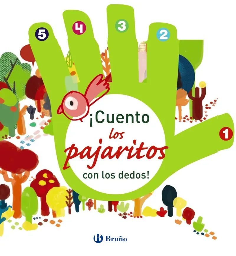 Cubierta de ¡Cuento los pajaritos con los dedos! Tapa dura