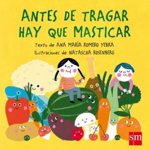 Antes de tragar hay que masticar (Libros de cartón)